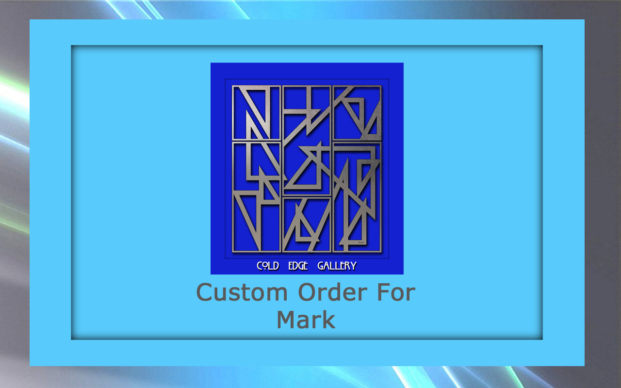 Blue framed artwork with abstract geometric patterns labeled "COLD EDGE GALLERY." Below it reads, "Custom Order For Mark" on a light blue background, showcasing the refined beauty of custom metalwork.