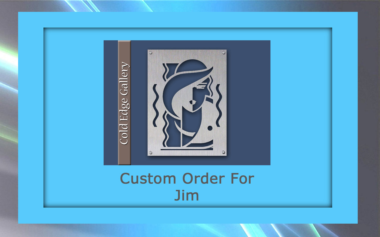 Rectangular metal artwork featuring an abstract figure, labeled "Cold Edge Gallery," and captioned "Custom Order For Jim" on a custom blue and gray background.