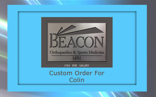 A sign for Beacon Orthopaedics & Sports Medicine MRI with "Custom Order For Colin" text below it, displayed within a blue frame.