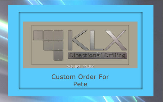 A logo for KLX Directional Drilling. Below it reads "Custom Order For Pete" on a blue background.