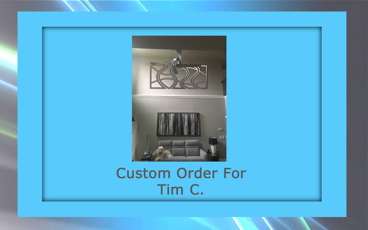 A custom metal artwork is displayed above a bed with a gray headboard. The image has a bright blue border and text reading "Custom Order For Tim C." at the bottom.