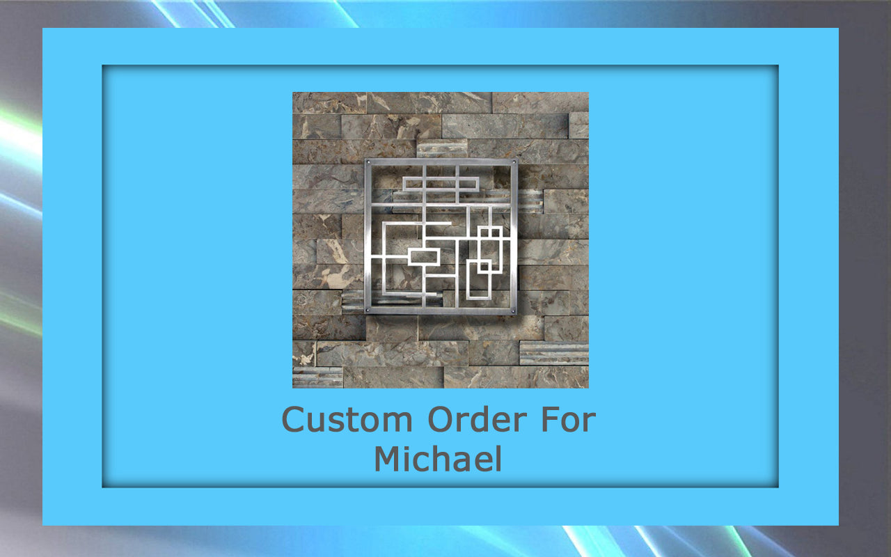 Custom metal artwork with a geometric design displayed against a stone background. The text below reads "Custom Order For Michael" within a blue frame.