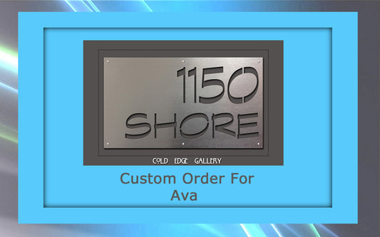 A metallic sign reads "1150 Shore" with "COLD EDGE GALLERY" below. A blue border frames the sign, and "Custom Artwork Order For Ava" is written underneath.