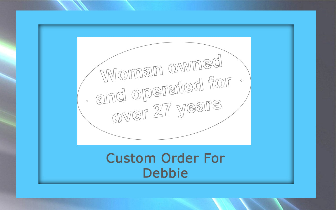 Custom metal plaque reading "Brian and Sons heating and air conditioning, Woman owned and operated for over 20 years" with a narration "Custom Order For Debbie" displayed in a blue frame.