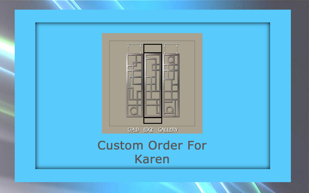 A blue rectangular frame displaying a design for a decorative panel from Cold Edge Gallery. The text "Custom Order For Karen" is centered below the design, with the Cold Edge Gallery logo.